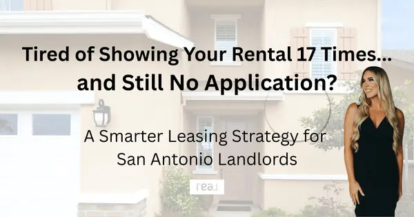How to Lease Your Rental Property in San Antonio (Without the Stress),Shelley Neuman