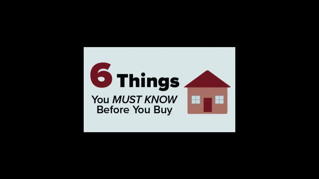 6 THINGS YOU MUST KNOW B4 BUYING