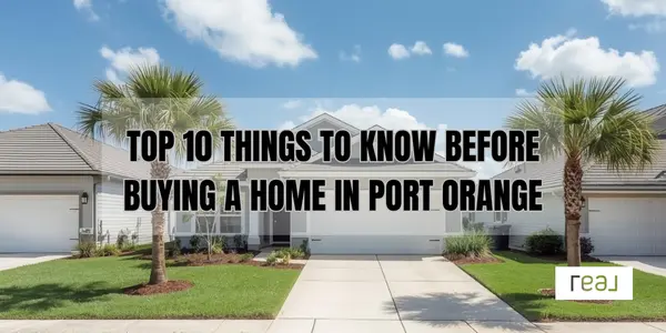 Top 10 Things to Know Before Buying a Home in Port Orange, Florida,Kalie Luckenbaugh