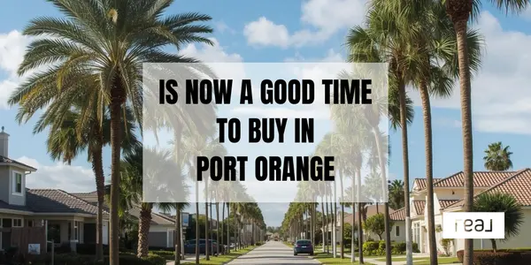 Is Now a Good Time to Buy a Home in Port Orange and Volusia County? A Local Market Breakdown,Kalie Luckenbaugh