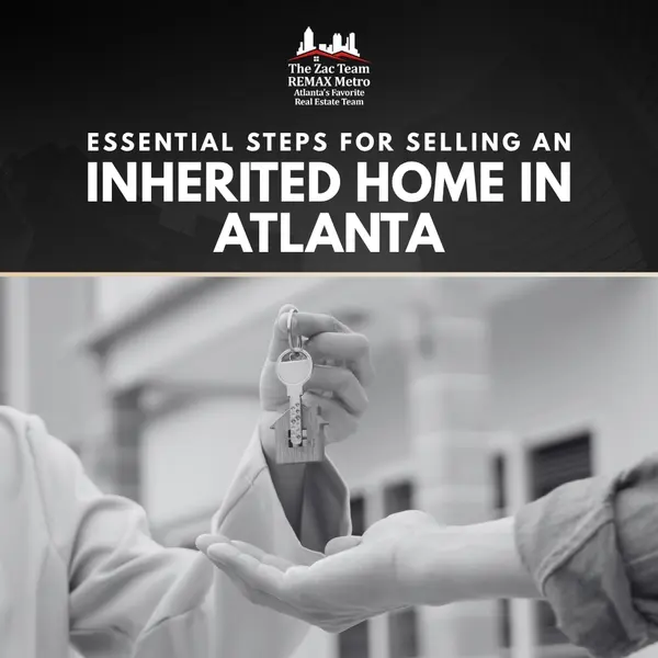 Essential Steps for Selling an Inherited Home in Atlanta