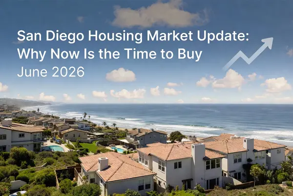 San Diego Housing Market Update for Buyers: Why Now Is the Time to Stop Waiting and Start Winning