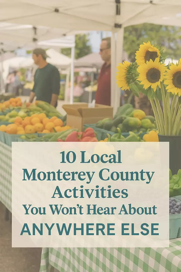 10 Community Activities in Monterey County This Weekend (That You Wonโt See on Anyone Elseโs List)