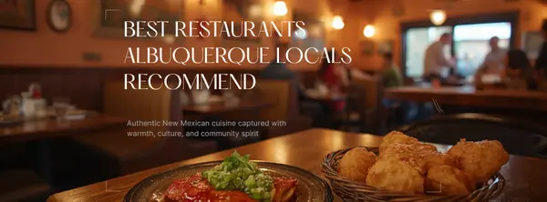 Best Restaurants in Albuquerque Locals Recommend
