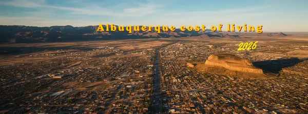 Albuquerque Cost of Living Explained for 2026