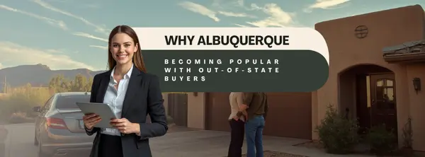 Why Albuquerque Is Becoming Popular With Out-of-State Buyers