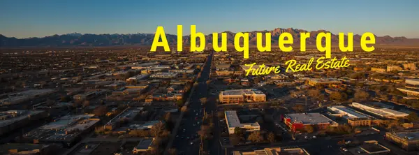  The Best Albuquerque Areas for Future Real Estate Growth
