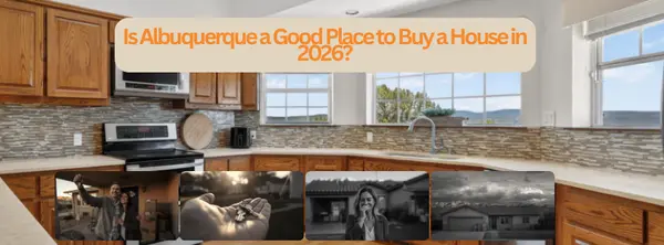 Is Albuquerque a Good Place to Buy a House in 2026?