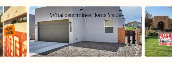 What Really Determines Your Home's Value in Albuquerque?