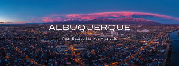 Albuquerque Real Estate Market Analysis — Mid-2026 Complete Report