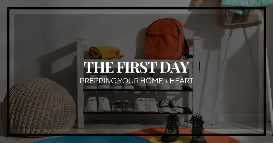 The Night Before the First Bell: Transitioning Your Home (and Your Heart)