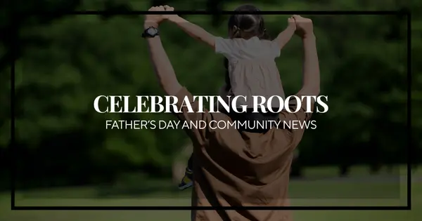 Roots, Resilience, and Father's Day: Celebrating Legacy in the Northland,Legacy Home Collective