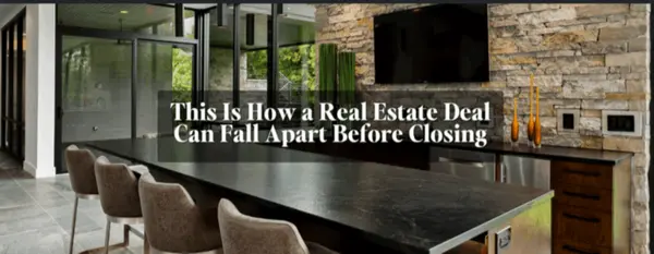 How a real estate deal can fall apart before closing,Cynthia Cartwright