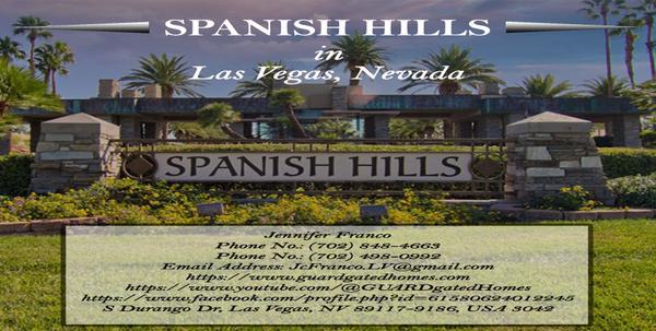  Spanish Hills in Las Vegas, Nevada A Private Guard-Gated Estate Community in the Southwest Valley,Jennifer Franco