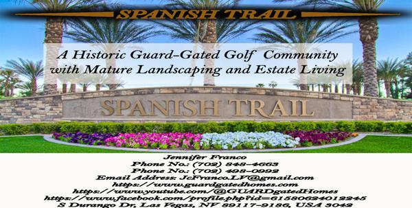 Spanish Trail in Las Vegas, Nevada  A Historic Guard-Gated Golf Community with Mature Landscaping and Estate Living,Jennifer Franco