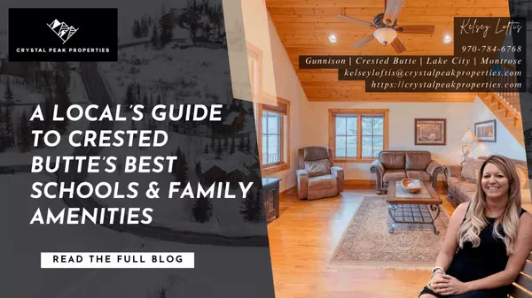 A Local’s Guide to Crested Butte’s Best Schools & Family Amenities