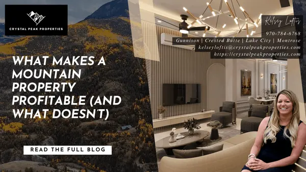 What Makes a Mountain Property Profitable (and What Doesn’t),Kelsey Loftis