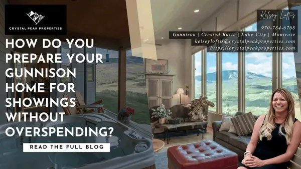 How do you prepare your Gunnison home for showings without overspending?