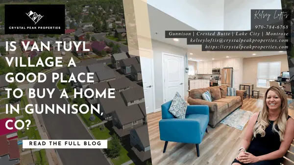 Is Van Tuyl Village a Good Place to Buy a Home in Gunnison, CO?