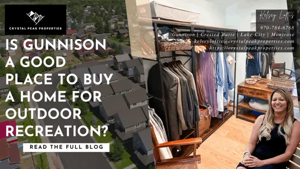 Is Gunnison a good place to buy a home for outdoor recreation?