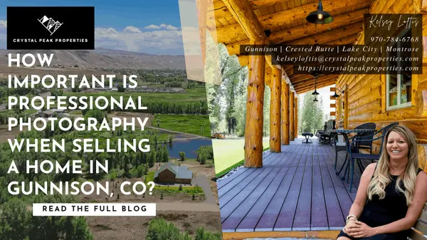 How important is professional photography when selling a home in Gunnison, CO?