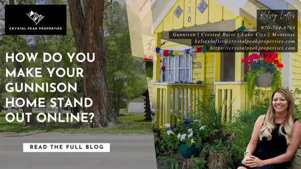 How do you make your Gunnison home stand out online?