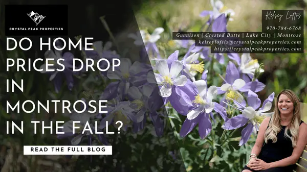 Do Home Prices Drop in Montrose in the Fall?