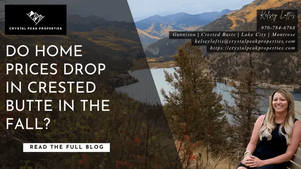 Do Home Prices Drop in Crested Butte in the Fall?