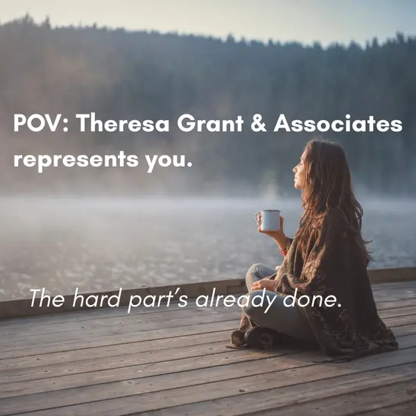 POV Theresa Grant & Associates Real Estate Partners represents you. Relax.(3)