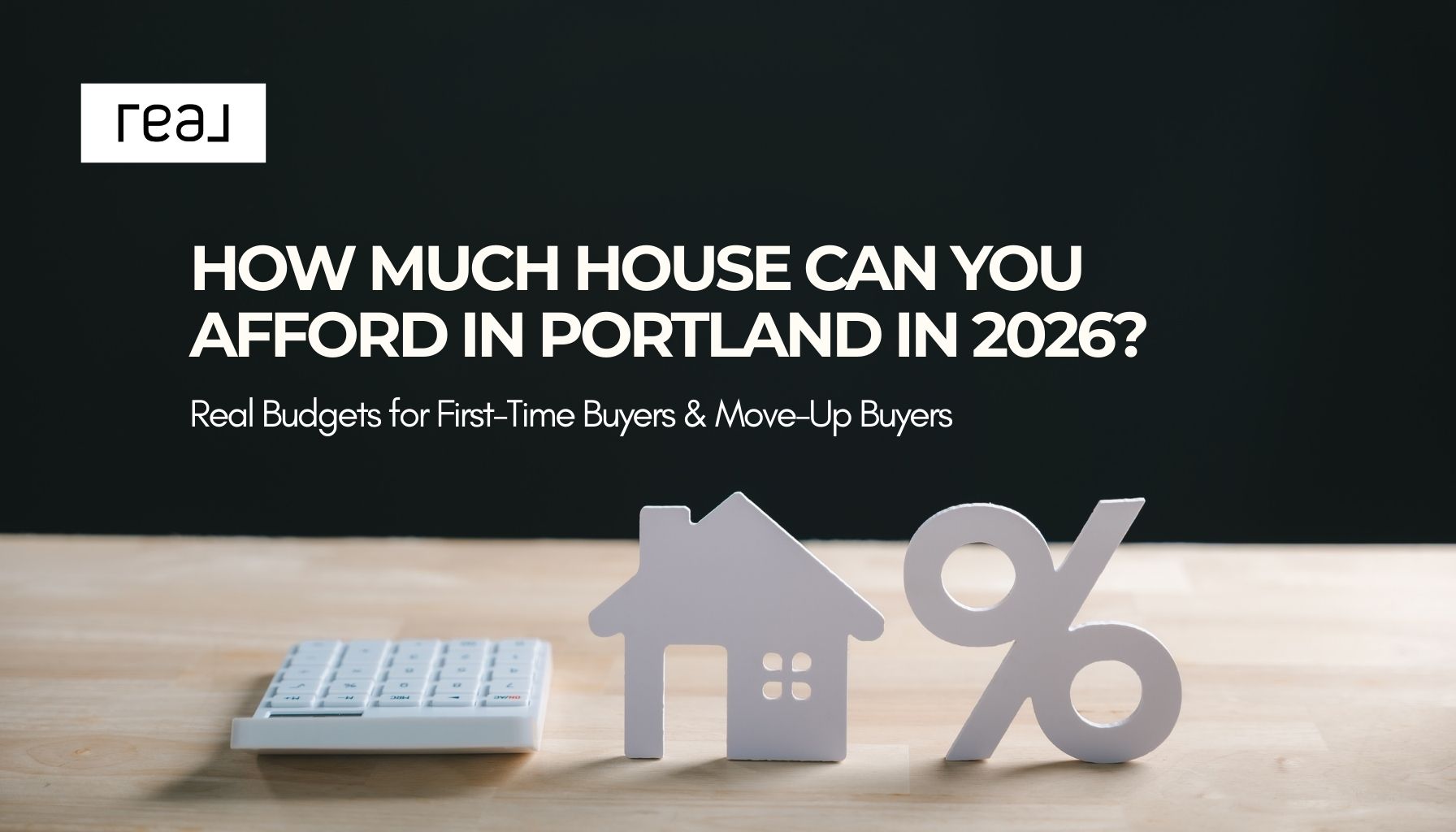 Illustration of house, calculator, and percentage sign explaining how much house buyers can afford in Portland Oregon real estate market 2026.