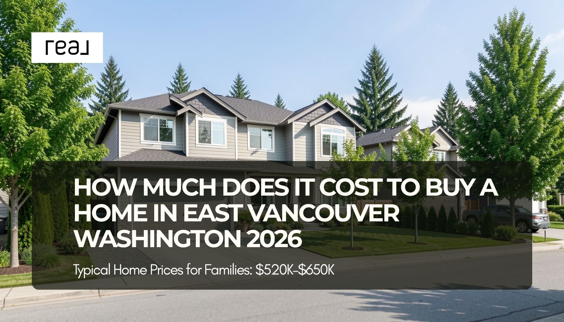 Modern suburban home in East Vancouver Washington, family-friendly neighborhood, 3–4 bedroom house with attached garage and yard, Pacific Northwest landscape, green trees, bright natural daylight, clean residential street, professional real estate photography, no text, no logos