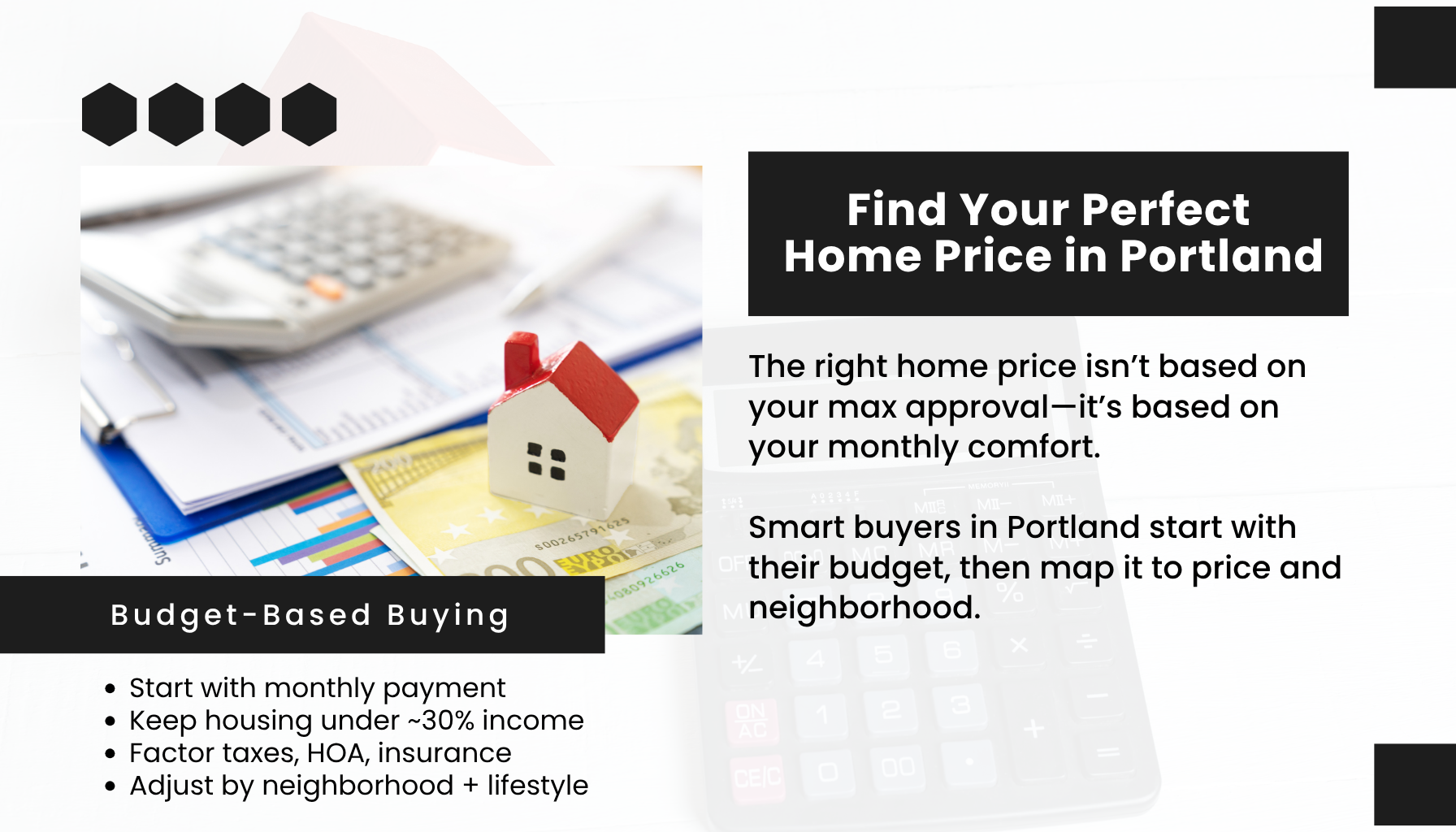 “Portland Oregon home buying budget strategy 2026 showing calculator and house model to determine ideal home price based on monthly payment and affordability.”