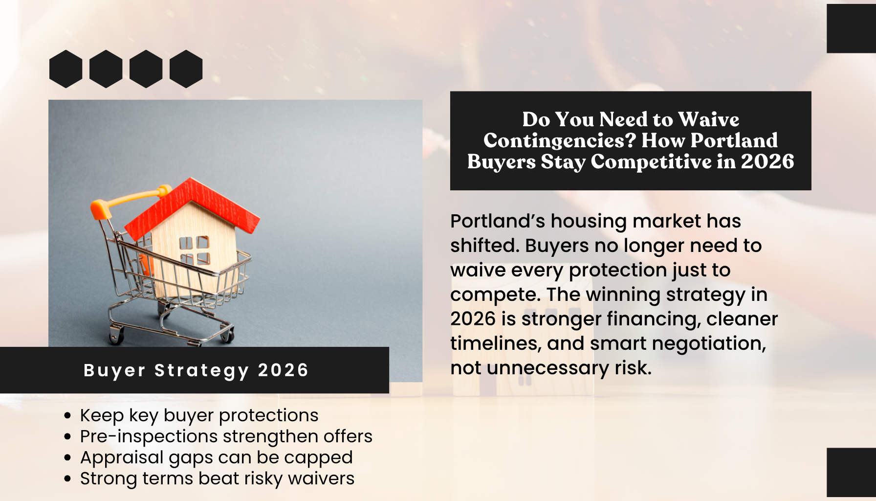 Portland Oregon home buying strategy graphic explaining whether buyers should waive contingencies in 2026 to stay competitive in the housing market.