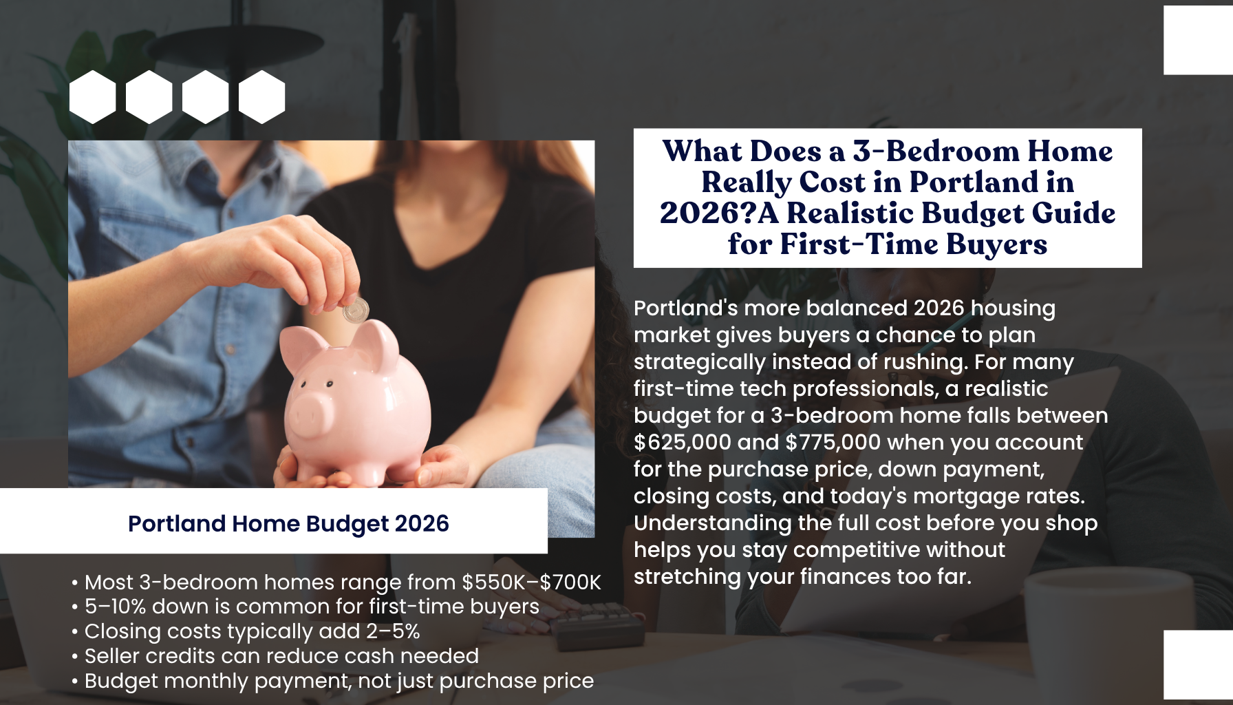 “Portland Oregon first-time home buyer infographic explaining the realistic cost of purchasing a 3-bedroom home in 2026, including home prices, down payments, closing costs, seller credits, and monthly budget planning.”