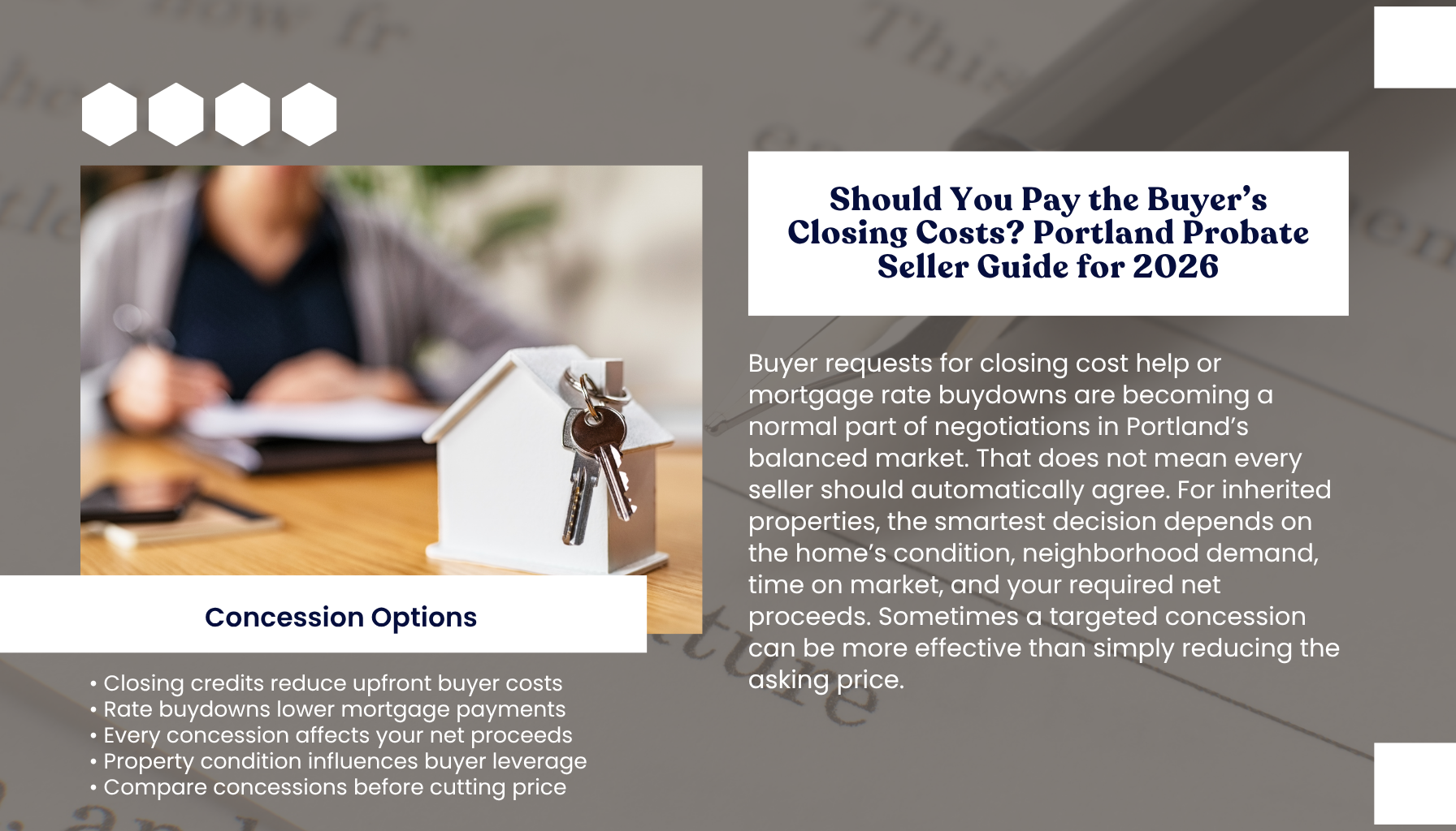 "Portland Oregon probate seller guide explaining buyer closing cost concessions, mortgage rate buydowns, seller credits, and how these negotiations can affect net proceeds when selling an inherited home."