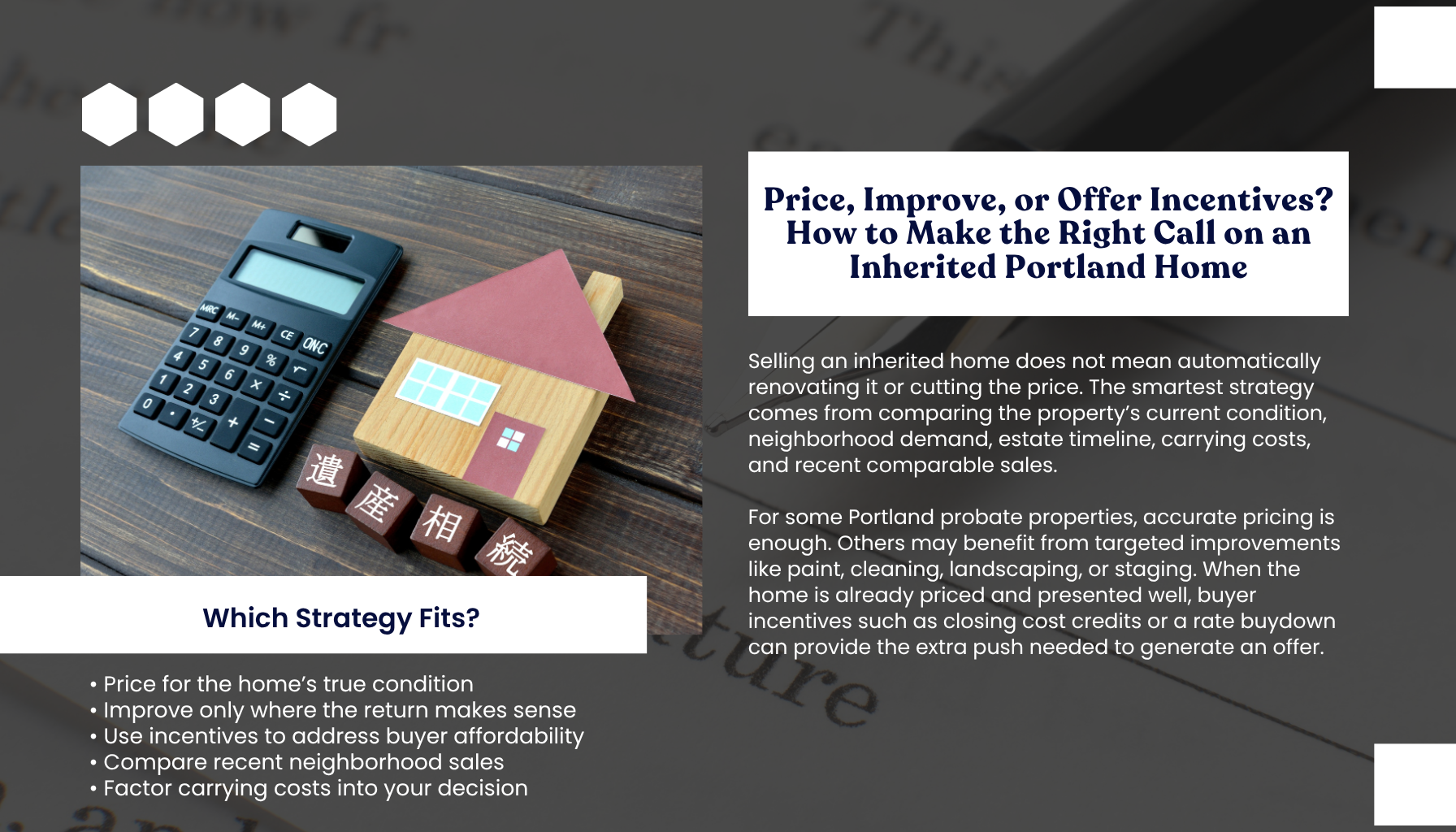  "Portland Oregon probate real estate strategy for inherited property sellers evaluating home condition, neighborhood comparable sales, carrying costs, improvements, and buyer incentives before selling."