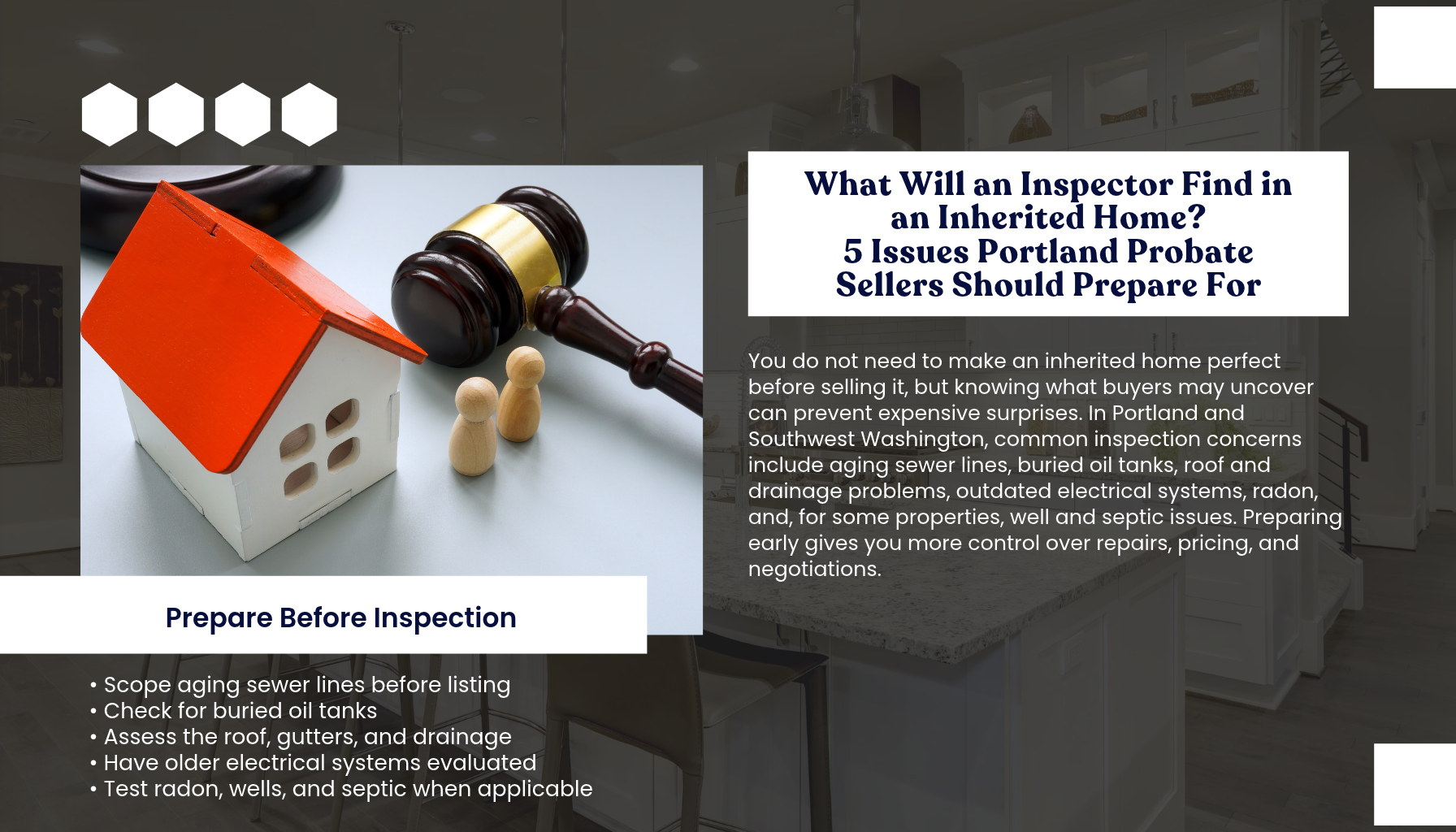 “Portland Oregon probate real estate guide covering five common inspection concerns when preparing an inherited home for sale in Portland and Southwest Washington.”