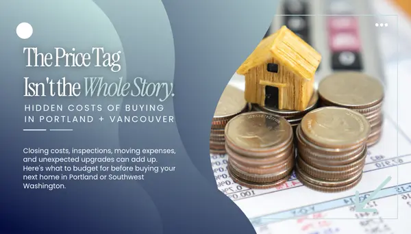 Hidden Costs of Buying a Home in Portland and Vancouver WA