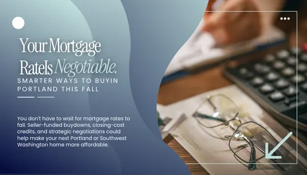 How to Use Rate Buydowns and Concessions in Portland Oregon This Fall