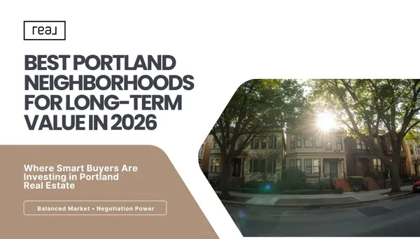 Best Portland Neighborhoods for Long‑Term Value in 2026 (Not Just the Trendy Ones),Lisa Mehlhoff