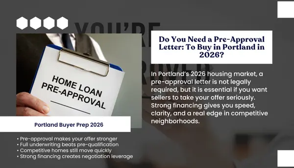 Do You Need a Pre-Approval Letter to Buy in Portland Oregon 2026?