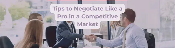 Tips to Negotiate Like a Pro in a Competitive Market,Elyssa Jones