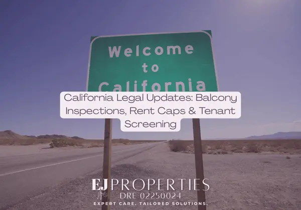California Legal Updates: Property Investors Should Know – Balcony Inspections, Rent Caps & Tenant Screening,Elyssa Jones