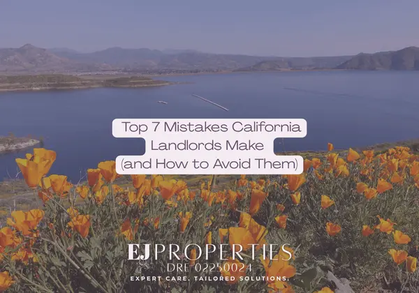  Top 7 Mistakes California Landlords Make (and How to Avoid Them),Elyssa Jones