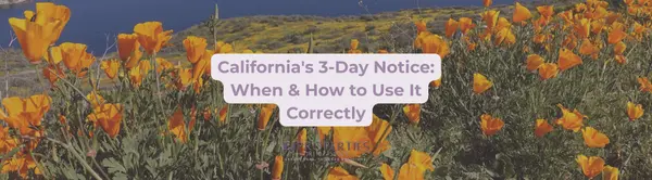 California's 3-Day Notice: When & How to Use It Correctly