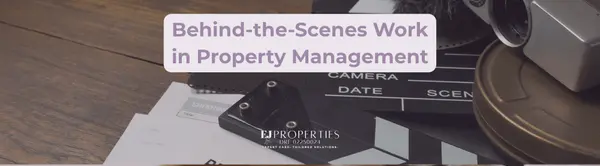 Happens Behind the Scenes in Property Management,Elyssa Jones