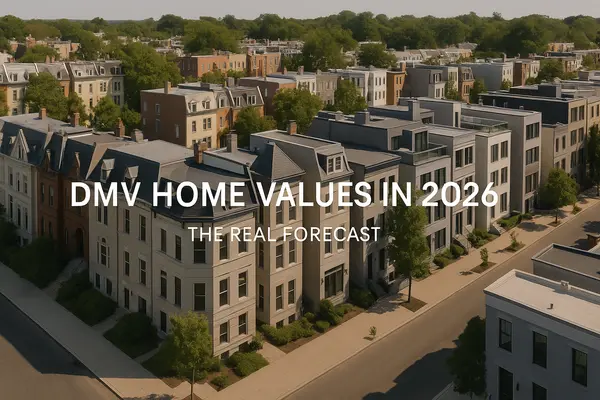 DMV Home Values in 2026: The Real Forecast No One Else Will Tell You,Kelly Jackson