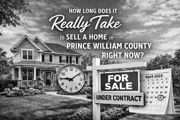 How long does it really take to sell a home in Prince William County right now?,Kelly Jackson