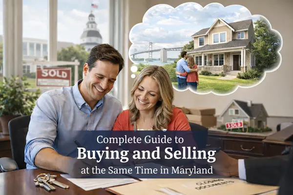 Complete Guide to Buying and Selling at the Same Time in Maryland,Kelly Jackson