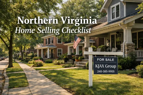 Northern Virginia Home Selling Checklist: How to Sell for Top Dollar in Today’s DMV Market,Kelly Jackson